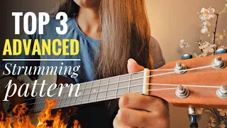 Top 3 Advanced Strumming Pattern On Ukulele🔥