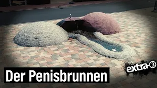 Realer Irrsinn: Penis-Brunnen vor katholischer Kirche | extra 3 | NDR