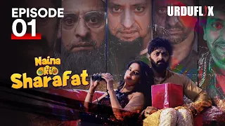 Naina Ki Sharafat  Ep 01 | Featuring Saba Qamar | Pakistani Web Series 2022 | Urduflix Original