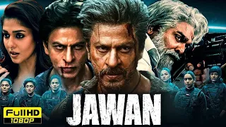Shah Rukh Khan New Hindi Action Blockbuster Movie 2024 | Jawan Movie | Vijay Sethupathi, Nayanthara