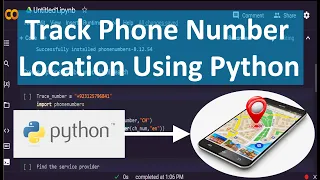 How to Trace any Mobile Number ! Find Mobile Number Location | Track Location Using Python