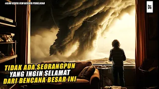 TIDAK ADA SEORANG PUN YANG BERHARAP BISA SELAMAT DARI BENCANA MENGERIKAN INI - ALUR CERITA FILM