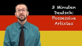 Possessive Articles - 3 Minuten Deutsch Lesson #33 - Deutsch lernen