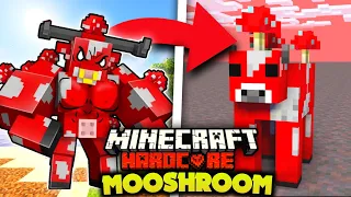 I SURVIVED 100 DAYS AS A MOOSHROOM COW IN HARDCORE MINECRAFT
