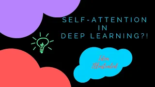 Self-attention in deep learning (transformers) - Part 1