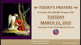 Today's Catholic Prayers 🙏 Tuesday, March 22, 2022 (Gospel-Rosary-Prayers)
