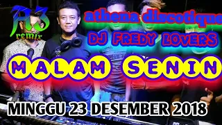 DJ FREDY MINGGU 23 DESEMBER 2018 ATHENA DISCOTIQUE BANJARMASIN HBI DJ FREDY TERBARU 2018 MALAM SENIN