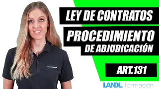 Ley de contratos: Procedimientos de Adjudicación (Art. 131)