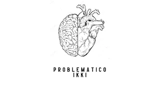 Ikki - Problemático (LETRA) | Nine