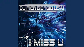 I Miss U - Maurizio Gubellini, Peruz & Sala Remix