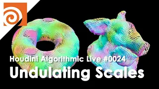 Houdini Algorithmic Live #024 - Undulating Scales