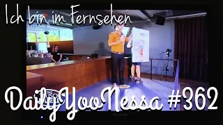 Ich bin im Fernsehen - DailyYooNessa #362 - YooNessa