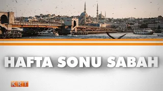 #CANLI| Fatmanur Boylu ile Hafta Sonu Sabah | 27.04.2024