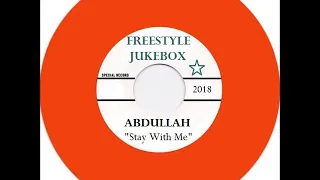 Abdullah "Stay With Me" (2018)