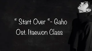 Gaho - Start Over ( Ost Itaewon Class ) Lirik & Terjemahan Indonesia #lirik #drakor #korea