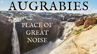 Augrabies Falls ... Place of Great Noise [S3, E8]