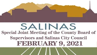 02.09.21 Joint Meeting of the County Board of Supervisors and Salinas City Council