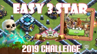 How to Easily 3 Star 2019 Challenge Base of COC | 10th Anniversary |