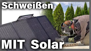 AUTARK Schweißen mit Solarmodul und Powerstation! Ecoflow DELTA 2