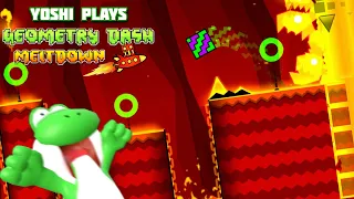 Yoshi plays - GEOMETRY DASH: Meltdown !!!