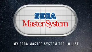 My Sega Master System Top 10 Games List (Top 10 List #1)