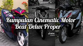 Kumpulan Cinematic Motor Beat Deluxe Proper | Video TikTok