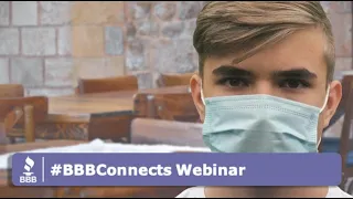 #BBBConnects Webinar: A Practical Step by Step Process Guide for Returning Safely to the Workplace