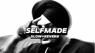 SELFMADE(SLOW+REVERB)SIDHU MOOSEWALA