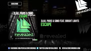 3LAU, Paris & Simo feat. Bright Lights - Escape [OUT NOW!]