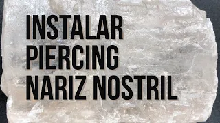 Piercings | ¿Cómo Instalar un Piercing de Nariz Nostril?