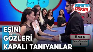 Eşini Gözleri Kapalıyken Eline Dokunarak Tanıyanlar ve Tanımayanlar 😂 | Yaparsın Aşkım