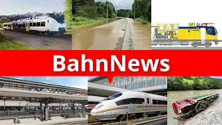 ICE 4 wird schneller, enorme Hochwasserschäden, neuer Bahnhof Lausanne und viel mehr | BahnNews Juli