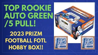 TOP ROOKIE GREEN AUTO /5 Pull! 2023 Prizm Football FOTL First Off the Line Hobby Box Opening!