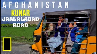 JALALABAD KUNAR ROAD | UNSEEN AFGHANISTAN