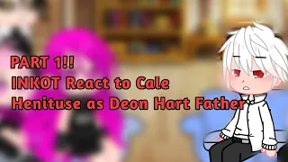 INKOT React to Cale Henituse as Deon Hart Father | ib & request by: in deks