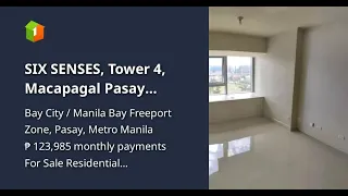 SIX SENSES, Tower 4, Macapagal Pasay  Facing blue bay park  2 Bedroom