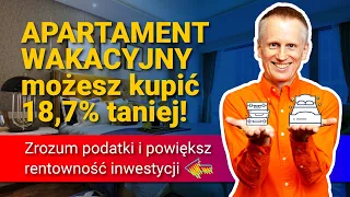 Kupujesz apartament wakacyjny? Musisz dobrze rozliczyć podatki, żeby zwiększyć rentowność inwestycji