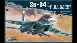 SU-34 " Fullback " - Kitty Hawk - #KH80141 - 1/48TH - Update 1.