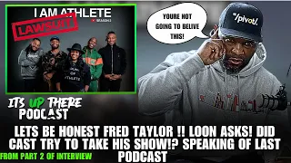 Fred Taylor EXPOSES I Am Athlete Lawsuit & Loon QUESTIONS The Pivot's Attempted TAKEOVER Of Old Show