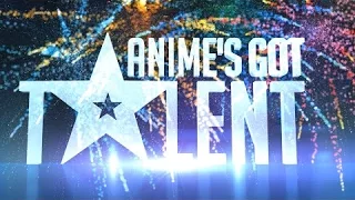 【AMV】Anime's Got Talent