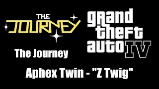 GTA IV (GTA 4) - The Journey | Aphex Twin - "Z Twig"