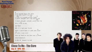 🎙 Close To Me - The Cure Vocal Backing Track with chords and lyrics