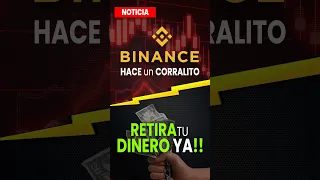 BINANCE hace un CORRALITO | RETIRA tu DINERO YA!! #trading #trending