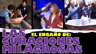 F.E.V. 25 EL ENGAÑO DE LAS CURACIONES MILAGROSAS