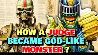Judge Death Anatomy - How A Judge Became God-Like Multi-Dimentional Monstrosity Of Dredd Universe!