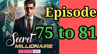 Secret millionaire episode 75 to 81 || audio story || audio book ||