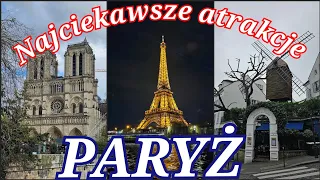 Attractions of Paris!! What is worth seeing?? The most interesting places you must visit.