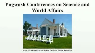 Pugwash Conferences on Science and World Affairs