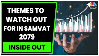 Samvat 2079: Experts Talk About Themes To Watch | Inside Out | CNBC-TV18
