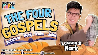 The Four Gospels Series Lesson 2: Mark